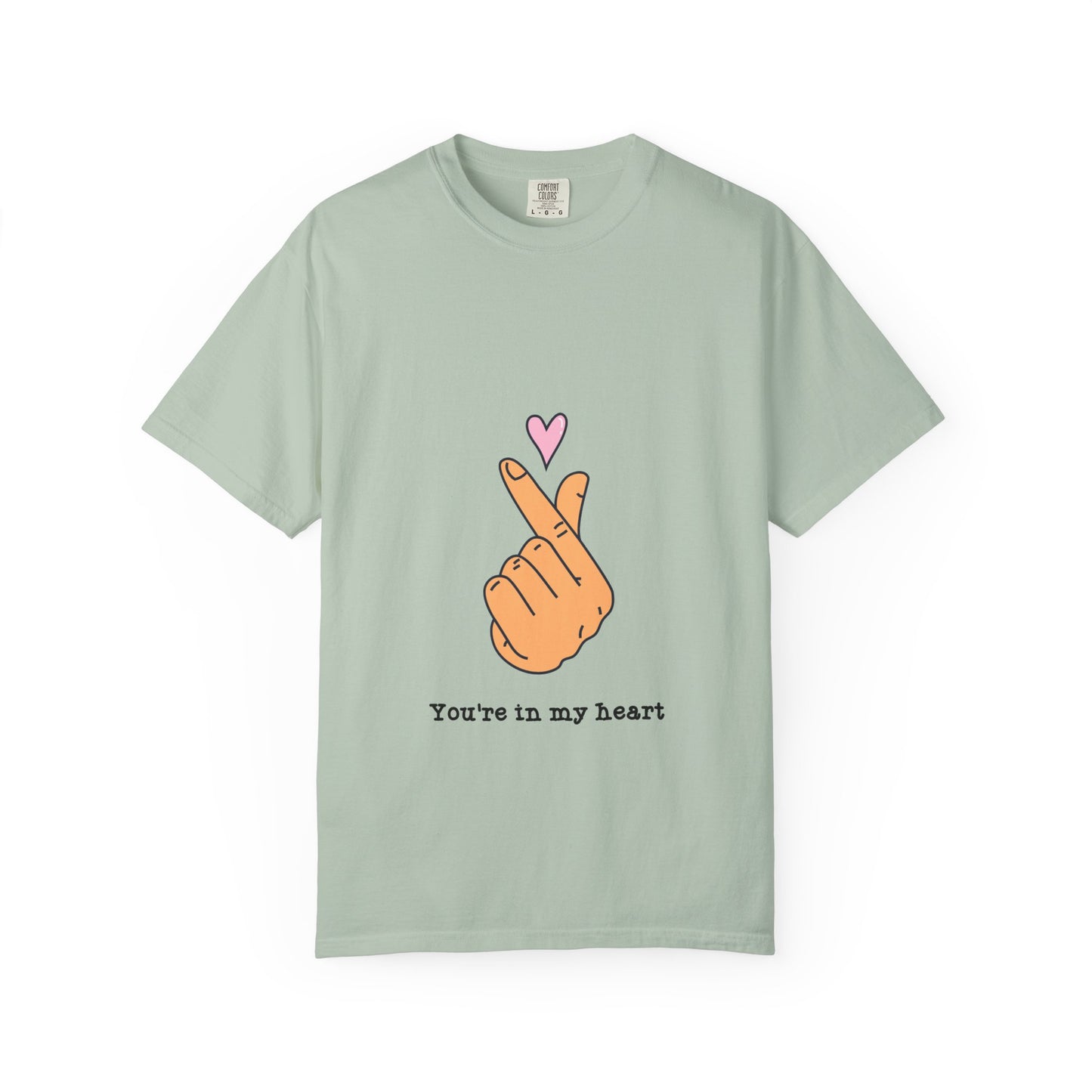 You're in My Heart Tee