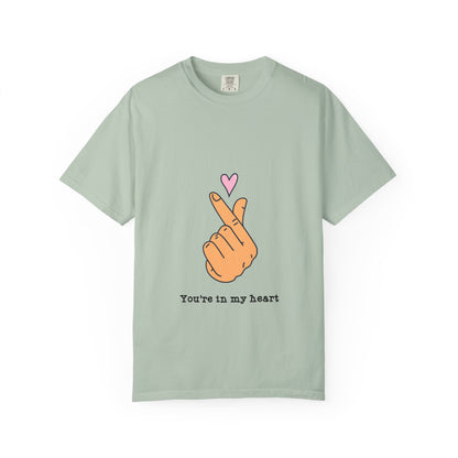 You're in My Heart Tee