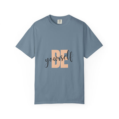 Be Yourself Tee