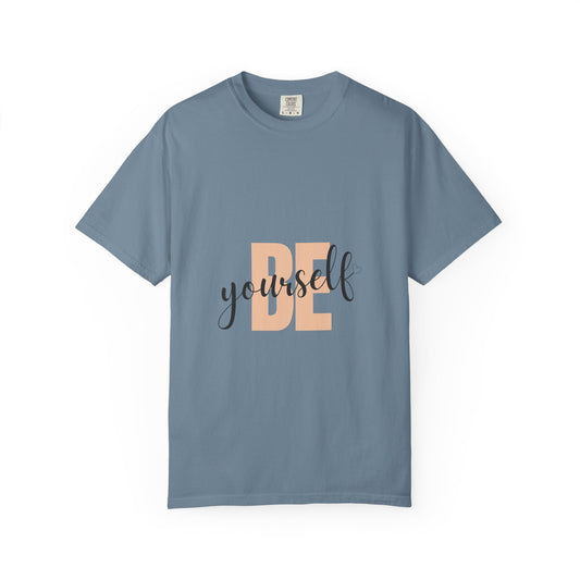 Be Yourself Tee